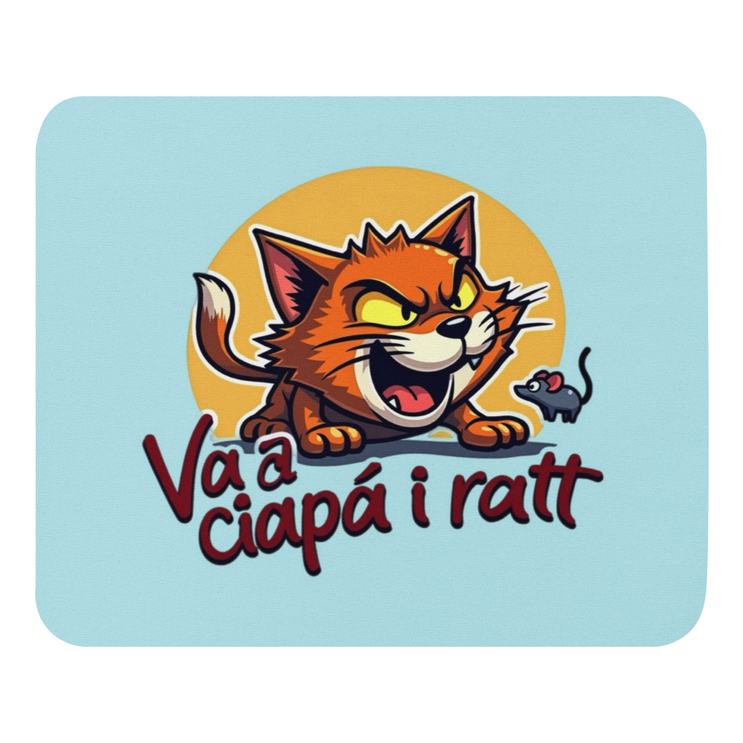 Tappetino per mouse “Va a ciapá i ratt”